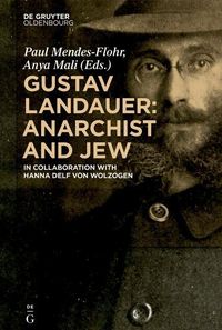 Produktbild: Gustav Landauer: Anarchist and Jew