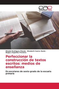 Produktbild: Perfeccionar la construcci&oacute;n de textos escritos: medios de ense&ntilde;anza