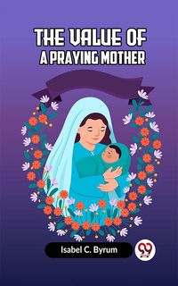Produktbild: The value of a praying mother