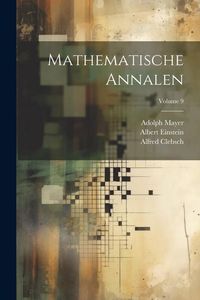 Bild vom Artikel Mathematische Annalen; Volume 9 vom Autor Albert Einstein