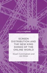 Produktbild: Screen Distribution and the New King Kongs of the Online World