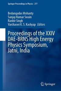 Produktbild: Proceedings of the XXIV DAE-BRNS High Energy Physics Symposium, Jatni, India