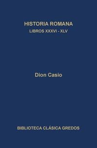 Produktbild: Historia romana. Libros XXXVI-XLV