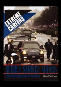 Produktbild: Secret Service: Life Protecting the President