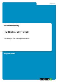 Produktbild: Die Realit&auml;t des Tatorts