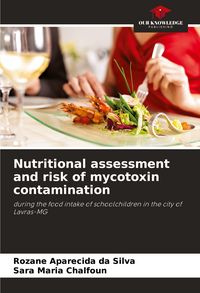 Produktbild: Nutritional assessment and risk of mycotoxin contamination