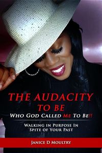 Produktbild: The Audacity to Be Who God Called ME to Be!