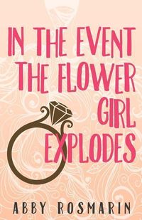 Produktbild: In The Event the Flower Girl Explodes