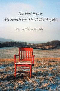 Produktbild: The First Peace; My Search for the Better Angels