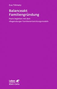 Produktbild: Balanceakt Familiengr&uuml;ndung (Leben Lernen, Bd. 266)