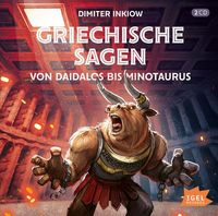 Bild vom Artikel Griechische Sagen. Von Daidalos bis Minotaurus vom Autor Dimiter Inkiow