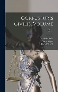 Produktbild: Corpus Iuris Civilis, Volume 2...