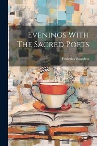 Produktbild: Evenings With The Sacred Poets