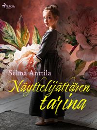 Produktbild: N&auml;yttelij&auml;tt&auml;ren tarina