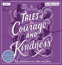 Bild vom Artikel Disney Prinzessin: Tales of Courage and Kindness - 14 Heldinnen mit Mut und Herz vom Autor 