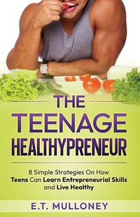 Produktbild: The Teenage Healthypreneur