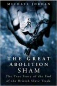 Produktbild: Jordan, M: The Great Abolition Sham