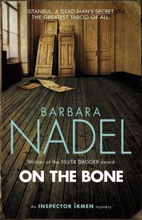 Produktbild: On the Bone (Inspector Ikmen Mystery 18)
