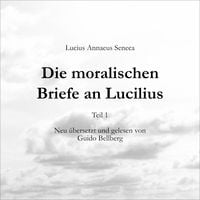 Produktbild: Die moralischen Briefe an Lucilius - Teil 1