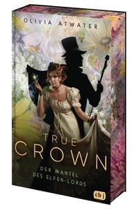 Bild vom Artikel True Crown - Der Mantel des Elfen-Lords vom Autor Olivia Atwater
