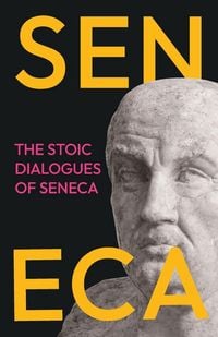 Produktbild: The Stoic Dialogues of Seneca