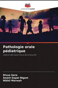 Produktbild: Pathologie orale p&eacute;diatrique