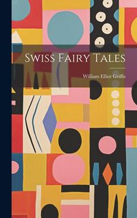 Produktbild: Swiss Fairy Tales