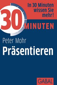 Produktbild: 30 Minuten Pr&auml;sentieren