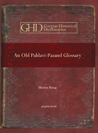 Produktbild: An Old Pahlavi-Pazand Glossary