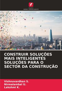 Produktbild: Construir Solu&ccedil;&otilde;es Mais Inteligentes Solu&ccedil;&otilde;es Para O Sector Da Constru&ccedil;&atilde;o