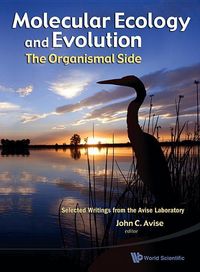 Produktbild: Molecular Ecology and Evolution: The Organismal Side: Selected Writings from the Avise Laboratory