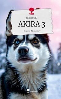 Produktbild: AKIRA 3. Life is a Story - story.one