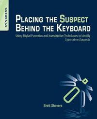 Produktbild: Placing the Suspect Behind the Keyboard