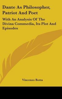 Produktbild: Botta, V: Dante As Philosopher, Patriot And Poet