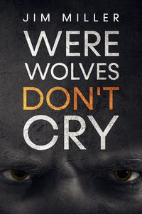 Produktbild: Werewolves Don't Cry