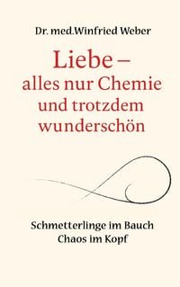 Produktbild: Liebe-alles nur Chemie und trotzdem wundersch&ouml;n