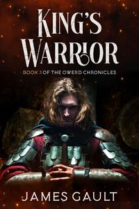 Produktbild: King's Warrior (The Owerd Chronicles, #3)