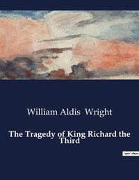 Produktbild: The Tragedy of King Richard the Third