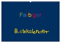 Produktbild: Farbiger Bastelkalender (Wandkalender 2026 DIN A2 quer), CALVENDO Monatskalender