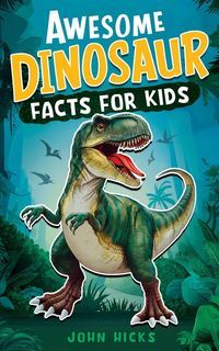Produktbild: Awesome Dinosaur Facts for Kids