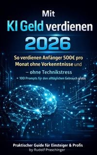 Produktbild: Mit KI-Geld verdienen 2026