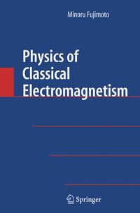 Produktbild: Physics of Classical Electromagnetism