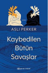 Produktbild: Kaybedilen B&uuml;t&uuml;n Savaslar