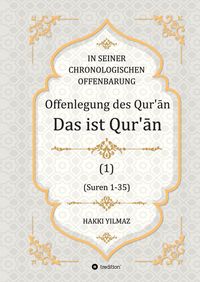 Bild vom Artikel Offenlegung des Qur’ān vom Autor Hakki Yilmaz