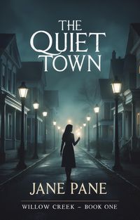 Produktbild: The Quiet Town (Willow Creek, #1)