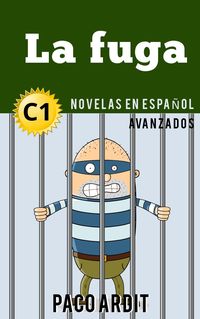 Produktbild: La fuga - Novelas en espa&ntilde;ol nivel avanzado (C1)