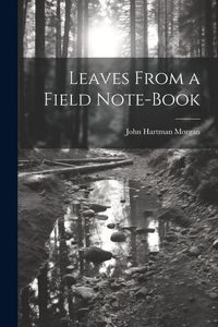 Produktbild: Leaves From a Field Note-Book