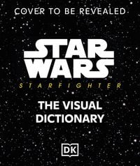 Produktbild: Star Wars Starfighter Visual Dictionary