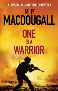Produktbild: One Is A Warrior (Lawson Holland Thrillers, #0.5)