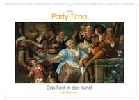 Produktbild: Party Time - Das Fest in der Kunst Kunstkalender (Wandkalender 2026 DIN A2 quer), CALVENDO Monatskalender